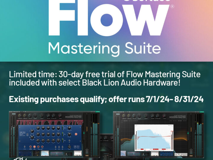 30 days of Softube Flow now included with Select Black Lion Audio Hardware!